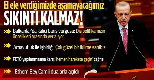 Son dakika: Başkan Recep Tayyip Erdoğan’dan Arnavutluk Meclisi’nde önemli açıklamalar