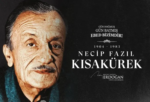baskan-recep-tayyip-erdogandan-necip-fazil-kisakurek-mesaji-sairlerin-sultanibuyuk-mutefekkir-hasretle-yad-edi-1653505969153.jpeg Başkan Recep Tayyip Erdoğan'dan Necip Fazıl Kısakürek mesajı: "Şairlerin sultanı, büyük mütefekkir, hasretle yâd ediyorum"-1