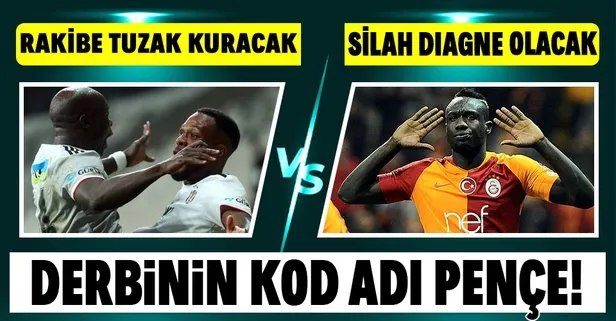 Beşiktaş ve Galatasaray dev derbide zafer stratejisini belirledi! Kod adı ’Pençe’