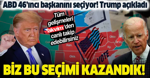 SON DAKİKA: ABD başkanlık seçimlerinde son durum! Trump açıkladı: Biz bu seçimi kazandık