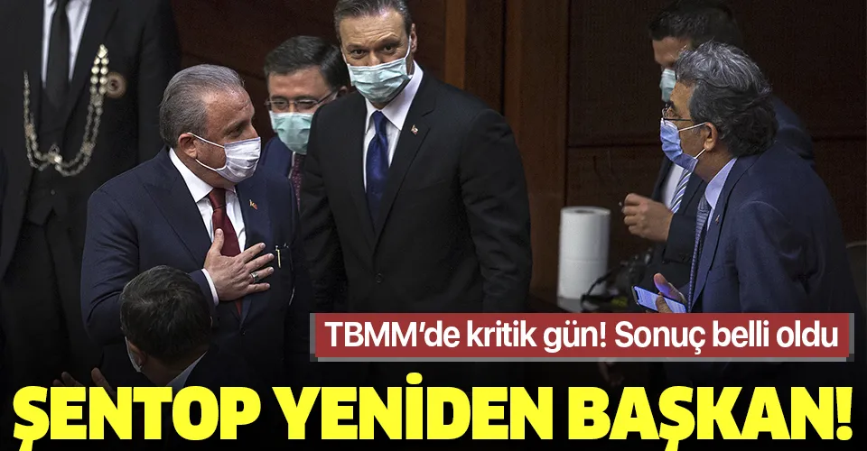 Son dakika: Mustafa Şentop yeniden TBMM Başkanı seçildi