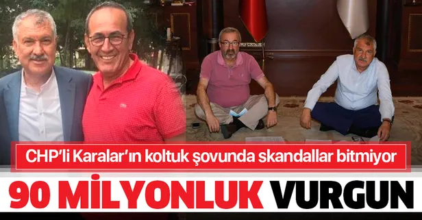 CHP'li Zeydan Karalar’ın koltuk şovunun altından 90 milyonluk vurgun çıktı