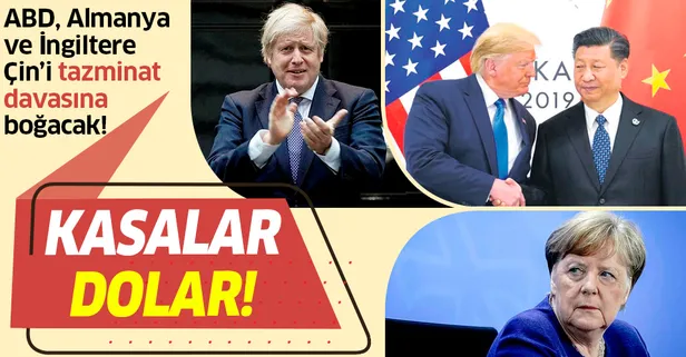 ABD, Almanya ve İngiltere Coronavirüs'ün anavatanı Çin'i tazminat davasına boğacak!