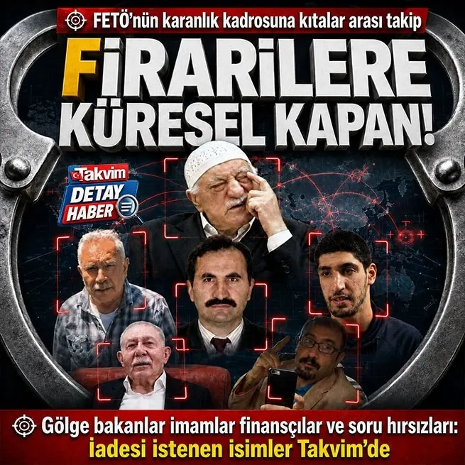 FETÖ firarilerine kıtalar arası takip: İşte iadesi istenen isimler