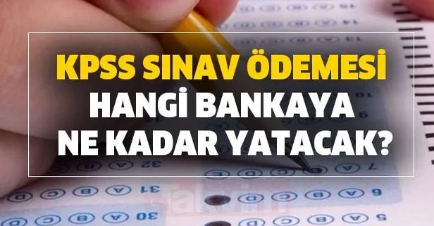 2020 KPSS sınav ödemesi hangi bankaya yapılacak? Memur alım- KPSS AİS ÖSYM başvurusu yap!