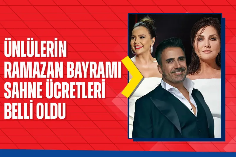Ünlülerin Ramazan Bayramı sahne ücretleri belli oldu! Ebru Gündeş, Hadise, Sibel Can... - 1