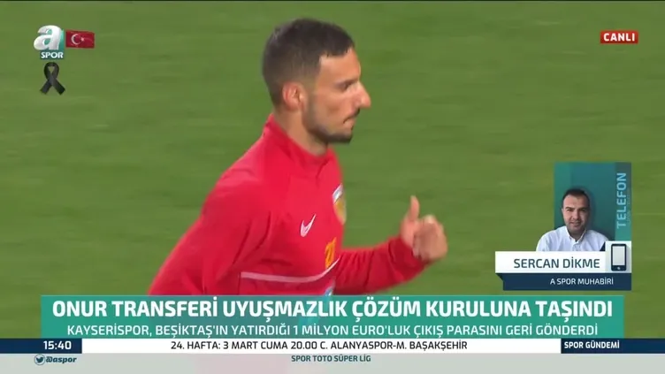 Kayserispor, Onur Bulut’un Beşiktaş’a transferini UÇK’ya taşıdı