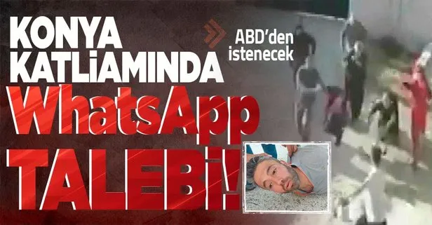 Konya katliamında flaş gelişme: Mehmet Altun’un ifadeleri sonrası WhatsApp kararı! ABD’den talep edilecek