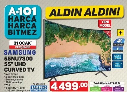 A101’de Samsung 55NU7300 55 UHD Curved TV sürprizi! Güncel aktüel ürünler kataloğu