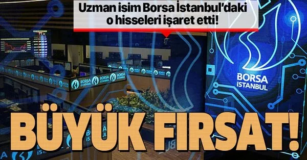 Uzman Isimden Yatirimcilara Uyari Borsa Istanbul Daki O Hisseler Buyuk Firsat Takvim