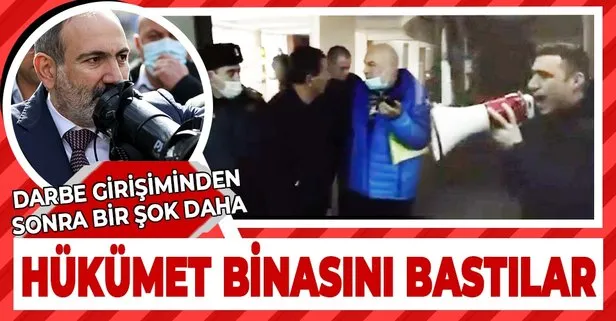 Son dakika: Ermenistan karışıyor! Göstericiler hükümet binasını bastı