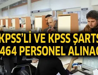 KPSS’li ve KPSS’siz 1464 personel alımı yapılacak!