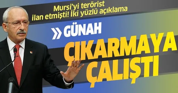 Kemal Kılıçdaroğlu’ndan Mursi hakkında iki yüzlü açıklama