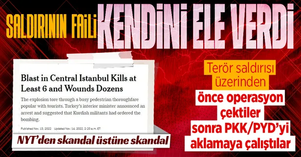 New York Times'tan İstiklal Caddesi'ndeki patlama sonrası skandal üstüne skandal! PKK/PYD ve terör saldırısı diyemedi