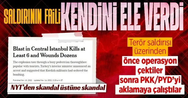 New York Times’tan İstiklal Caddesi’ndeki patlama sonrası skandal üstüne skandal! PKK/PYD ve terör saldırısı diyemedi