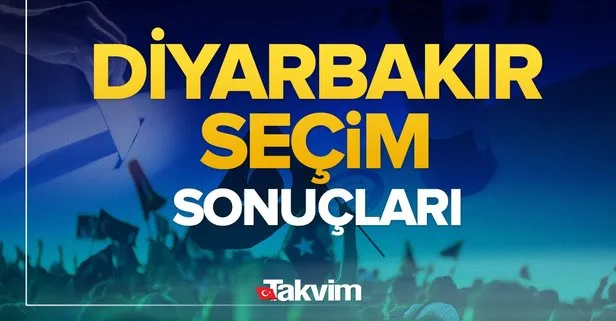 Diyarbakır’da Hangi Parti Ve Aday Zafer Kazandı? Diyarbakır 31 Mart Yerel Seçim Sonuçları Belli Oldu!