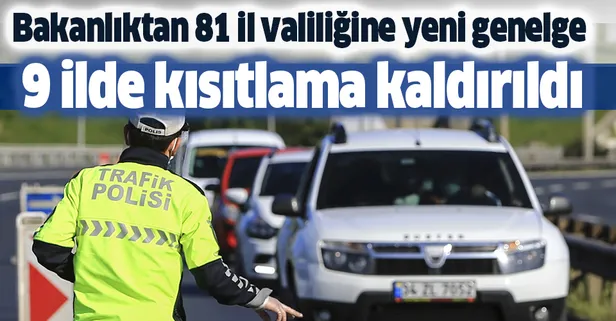 Son dakika: İçişleri Bakanlığından 81 il valiliğine yeni genelge: 9 ilde seyahat kısıtlaması sona erdi