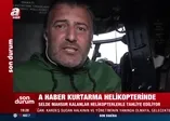 A Haber kurtarma helikopterlerinde