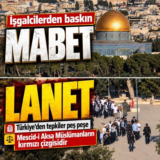 İşgalcilerden Mescid-i Aksaya Sukot baskını! Türkiyeden tepkiler peş peşe: Kabul edilemez