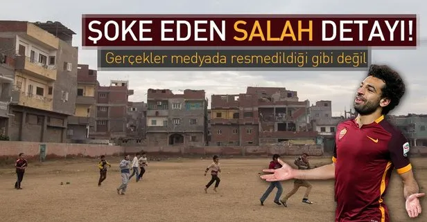 Salah'ın köyünün hali şaşırttı!