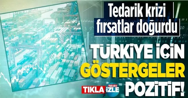 Türkiye için göstergeler pozitif