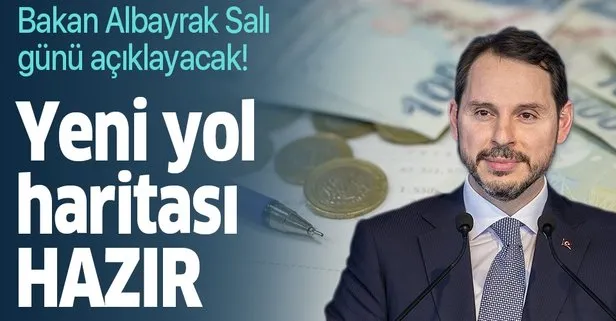 Hazine ve Maliye Bakanı Berat Albayrak ekonomide yeni yol haritasını Salı günü açıklayacak!