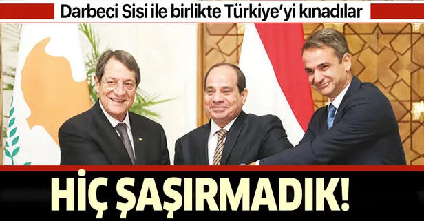 Darbeci Sisi, Yunanlar ve Rumlar el ele! Türkiye'yi kınadılar!