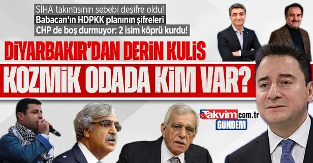 Ali Babacan - HDP ilişkisinin şifreleri! Temasları kimler yürütüyor? Kozmik odada kim var? İşte Diyarbakır’dan derin kulis bilgileri