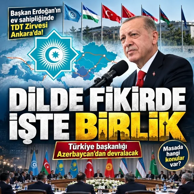 Türk Devletleri Teşkilatı 13. Zirvesi Ankarada: TDT başkanlığı Türkiyeye geçiyor! İşte kritik gündemler