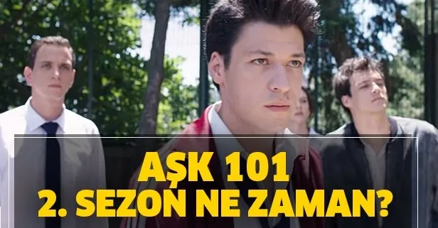 Aşk 101 2. sezon ne zaman başlayacak?