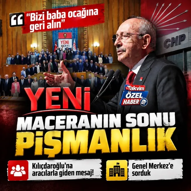 Kılıçdaroğluna aracılarla giden mesaj! Yeni Partili 6 vekil CHPye dönmek istiyor: Genel Merkeze sorduk, ne dediler?