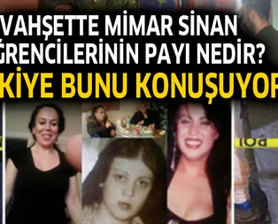 İstanbul Fatihteki vahşette Mimar Sinan öğrencilerinin payı ne?