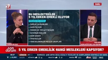 Hangi meslekler 5 yıl erken emekli olacak?