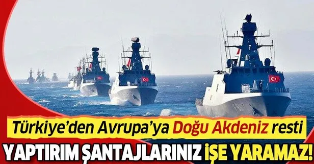 Türkiye’den Avrupa Birliği’ne ’Doğu Akdeniz’ çağrısı: Yaptırım şantajları Türkiye’ye karşı işe yaramaz