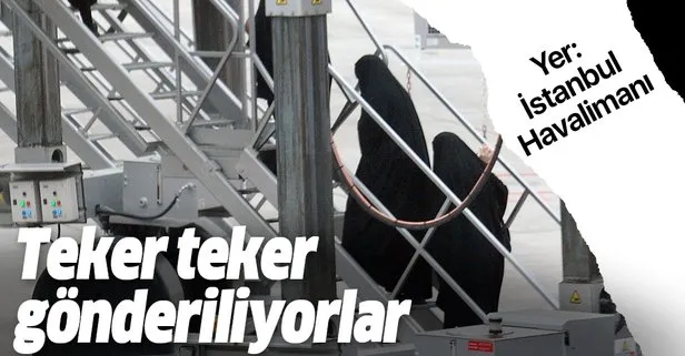 İstanbul’dan 7 yabancı terörist savaşçı sınır dışı edildi