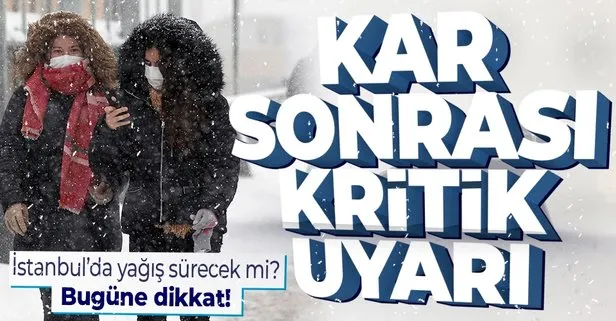 HAVA DURUMU | İstanbul’da kar yağışı devam edecek mi? Meteoroloji uyardı: Kar yerini yağmura bırakıyor