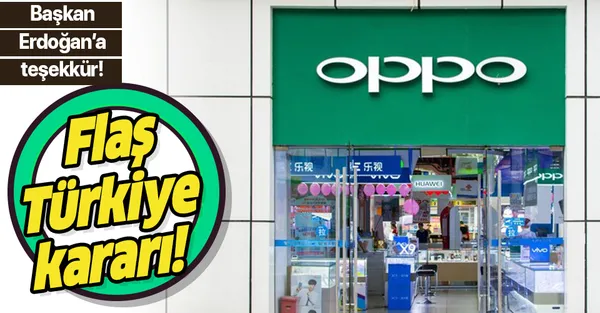 Oppo'dan Türkiye'ye yatırım kararı! Başkan Erdoğan'a teşekkür-1