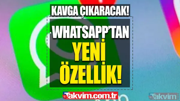 Whatsapp'tan kavga çıkaran özellik! İstediğiniz kişiye... - 1