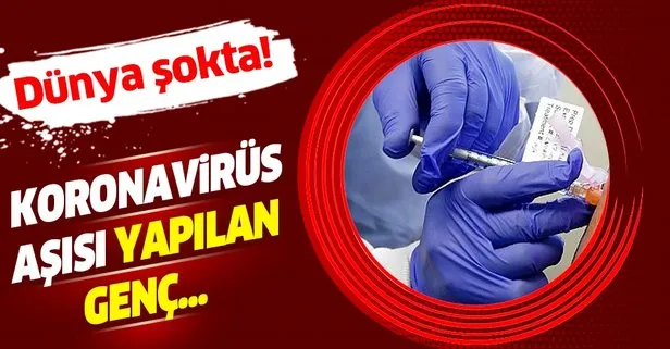 Son dakika: Oxford Üniversitesi’nin koronavirüs aşısını deneyen gönüllü hasta hayatını kaybetti