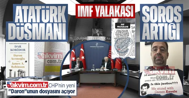 CHP'nin yeni ithal danışmanı Daron Acemoğlu Atatürk düşmanı IMF yalakası çıktı! Sorosçu akıl yetiştirdi Takvim.com.tr dosyasını açtı