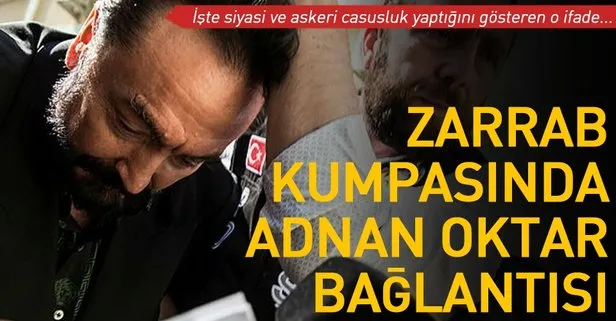 Zarrab kumpasında Adnan Oktar bağlantısı