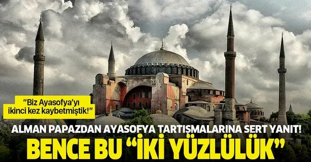 alman papazdan ayasofya tartismalarina
