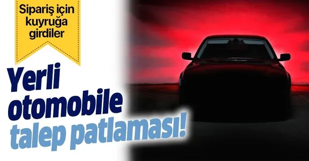 Yerli otomobile sipariş kuyruğu