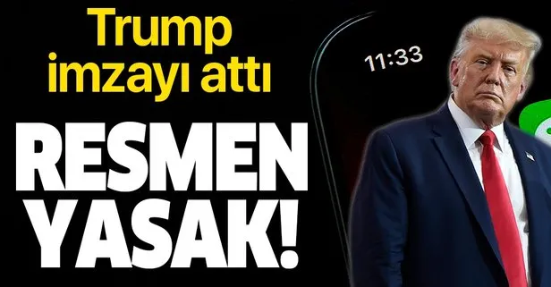 Trump imzayı attı: Artık resmen yasak