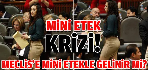 Meclise mini etekle gelinir mi?