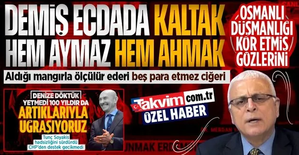 Ederi aldığı mangırla orantılı! CHP yandaşı fondaş Tele 1’de Osmanlı’ya hakaret: Çukur ağızlı Merdan Yanardağ’dan hadsiz sözler