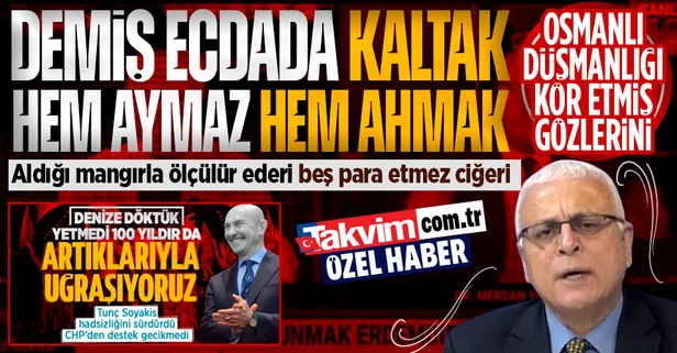 Ederi aldığı mangırla orantılı! CHP yandaşı fondaş Tele 1'de Osmanlı'ya hakaret: Çukur ağızlı Merdan Yanardağ'dan hadsiz sözler