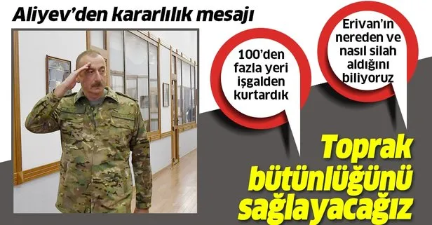 Azerbaycan Cumhurbaşkanı Aliyev'den kararlılık mesajı: Toprak bütünlüğünü yeniden sağlayacağız