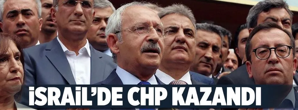İsrail’de CHP kazandı!