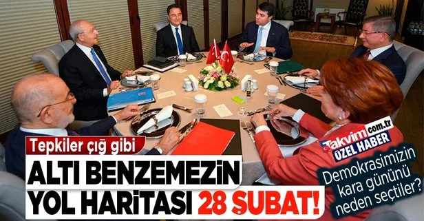 6 benzemez neden 28 Şubat’ı seçti?